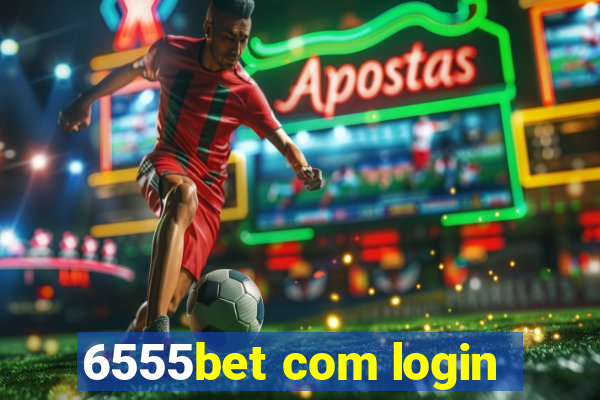 6555bet com login